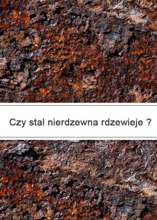 stal nierdzewna rdzewieje?